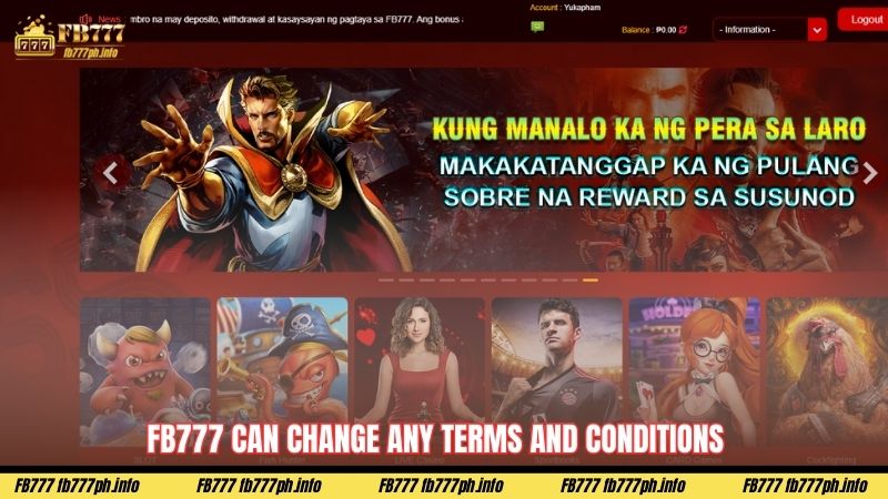 FB777 Can Change Any Terms and Conditions