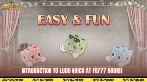Introduction to Ludo Quick at FB777 Bookie