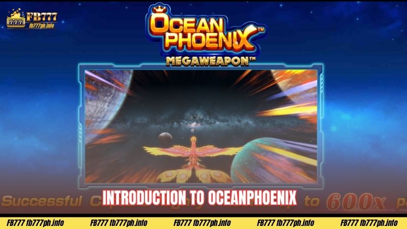 Introduction to OceanPhoenix