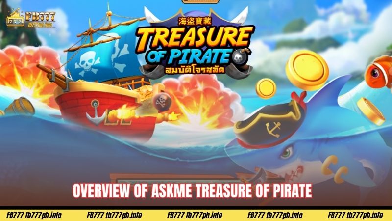 Overview of Askme Treasure of Pirate