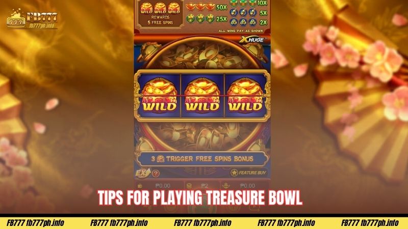 Tips for Playing Treasure Bowl