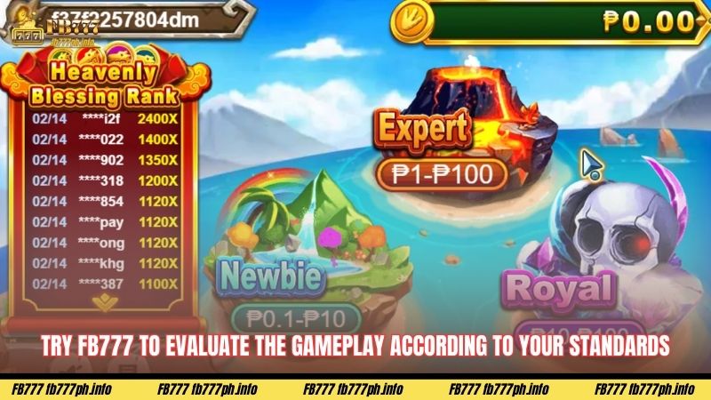 Try FB777 to evaluate the gameplay according to your standards